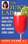 The Juicelady's Juicing for high-level wellness and vibrant good looks